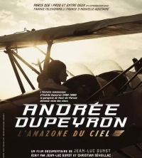 Andrée Dupeyron, l'amazone du ciel
